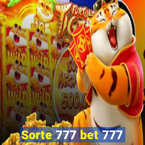 Sorte 777 bet 777